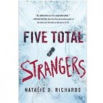 Five Total Strangers by Natalie D. Richards