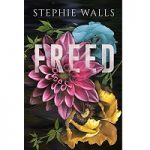 Freed by Stephie Walls