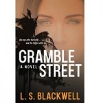 Gramble Street by L.S. Blackwell