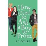 How Not to Ask a Boy to Prom by S. J. Goslee ePub