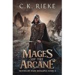 Mages of the Arcane by C.K. Rieke ePub