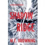 Shadow Ridge by M.E. Browning