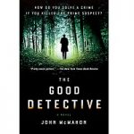 The Good Detective by John McMahon