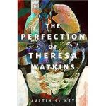 The Perfection of Theresa Watkins by Justin C. Key ePub