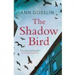 The Shadow Bird by Ann Gosslin