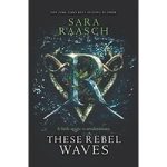 These Rebel Waves by Sara Raasch ePub