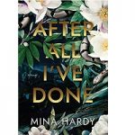 After All I’ve Done by Mina Hardy