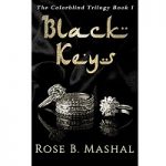 Black Keys by Rose B. Mashal