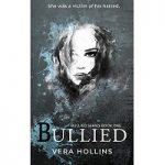 Bullied By Vera Hollins