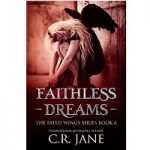 Faithless Dreams by C. R. Jane