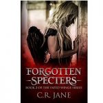 Forgotten Specters by C. R. Jane