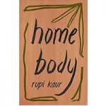 Home body by Rupi Kaur