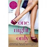 One Night Only by Emma Heatherington