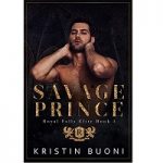 Savage Prince by Kristin Buoni