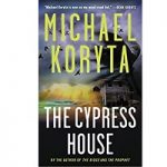 The Cypress House by Michael Koryta