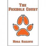The Foxhole Court by Nora Sakavic