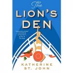 The Lion's Den by Katherine St John