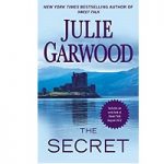 The Secret by Garwood Julie