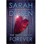 The Truth About Forever by Sarah Dessen