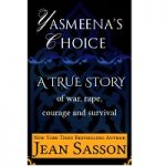Yasmeena's Choice by Jean Sasson