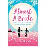 Almost a Bride by Jo Watson