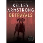 Betrayals by Armstrong Kelley