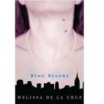Blue Bloods by Melissa De La Cruz