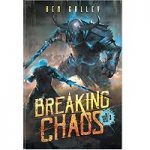Breaking Chaos by Ben Galley