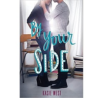 By Your Side by Kasie West