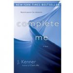 Complete Me by J Kenner