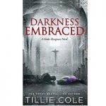 Darkness Embraced by Tillie Cole