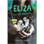 Eliza And Her Monsters by Francesca Zappia