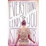 Everything Leads To You by Nina LaCour