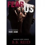 Fear Us by B.B Reid