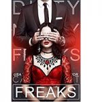 Freaks (Dirty Nasty Freaks Book 3) by Callie Hart