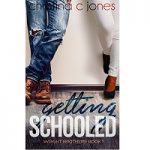 Getting Schooled by Christina C Jones