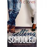 Getting Schooled by Christina Jones