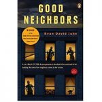 Good Neighbors by Ryan David Jahn