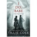 I Do, Babe by Tillie Cole