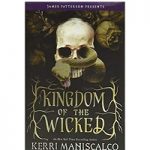 Kingdom of the wicked by Kerri Maniscalco