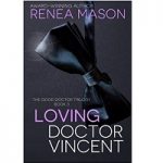 Loving Doctor Vincent by Renea Mason