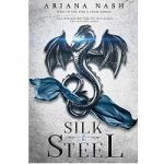 Silk and Steel #1 by Ariana Nash