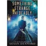 Something Strange and Deadly by Dennard Susan