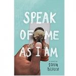 Speak of Me as I Am by Sonia Belasco