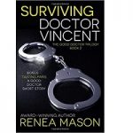 Surviving Doctor Vincent by Renea Mason