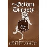 The Golden Dynasty by Ashley Kristen