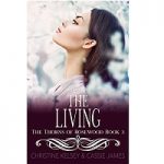 The Living by Cassie James