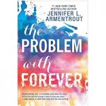The Probem With Forever by Jennifer L. Armentrout
