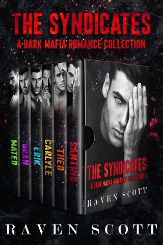 The Syndicates A Dark Mafia Romance Colle by Raven Scott