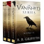 The Vanished Series Books 1-3 by B. B. Griffith